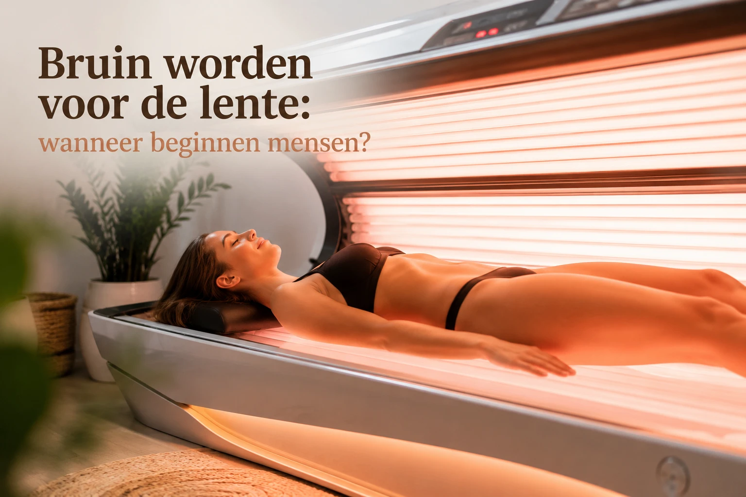 Bruin worden voor de lente: wanneer beginnen mensen?
